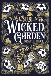 Lady Stirling's Wicked Garden Oracle Deck